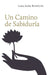 Un Camino de Sabiduría by Jigme Rinpoche