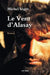 Le Vent d'Alasay by Michel Sègre