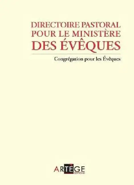 Directoire pastoral pour le ministère des évêques by Congrégation Des Évêques
