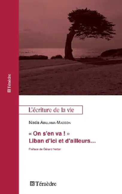 "On s'en va !" Liban d'ici et d'ailleurs... by Nada Abillama Masson