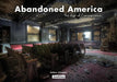Abandoned America: The Age of Consequences by Matthew Christopher