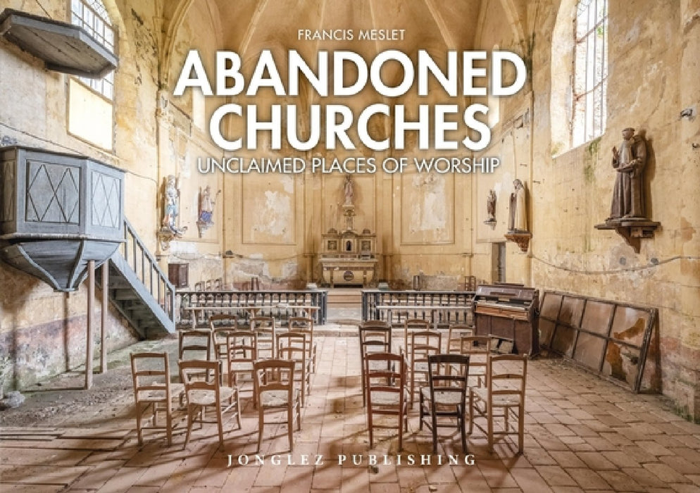 Face to Faith: Abandoned Churches of the World