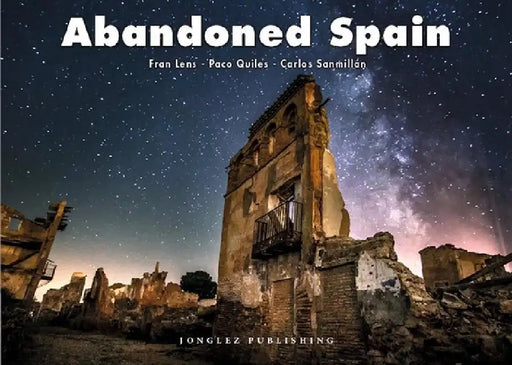 Abandoned Spain by Fran Lens