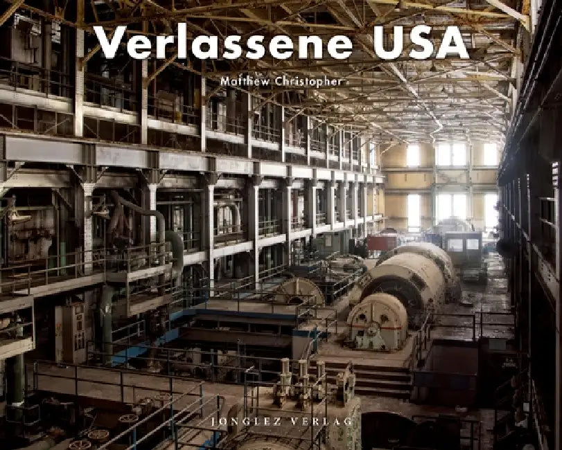 Verlassene USA by Matthew Christopher