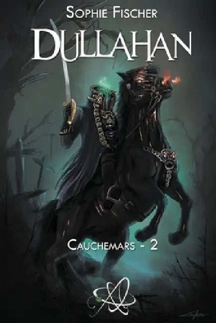 Dullahan: Cauchemars - 2 by Sophie Fischer