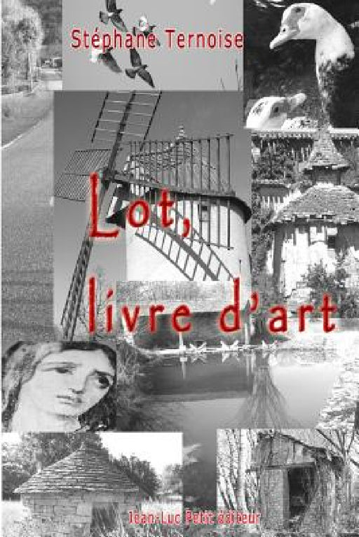 Lot, livre d'art by Stephane Ternoise