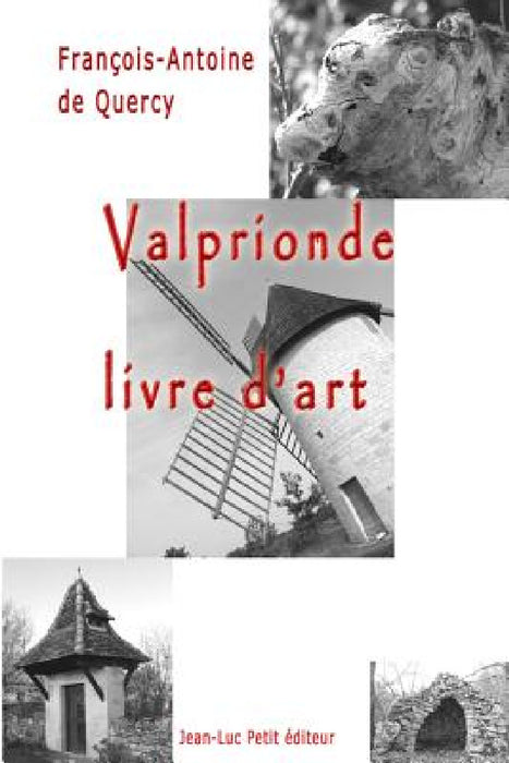 Valprionde, livre d'art by Francois-Antoine De Quercy