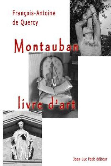 Montauban, livre d'art by Francois-Antoine De Quercy