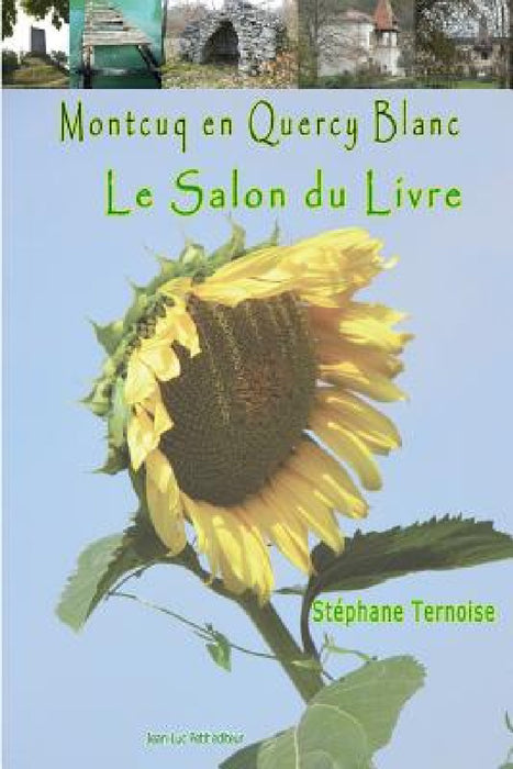 Montcuq en Quercy Blanc Le salon du livre by Stephane Ternoise