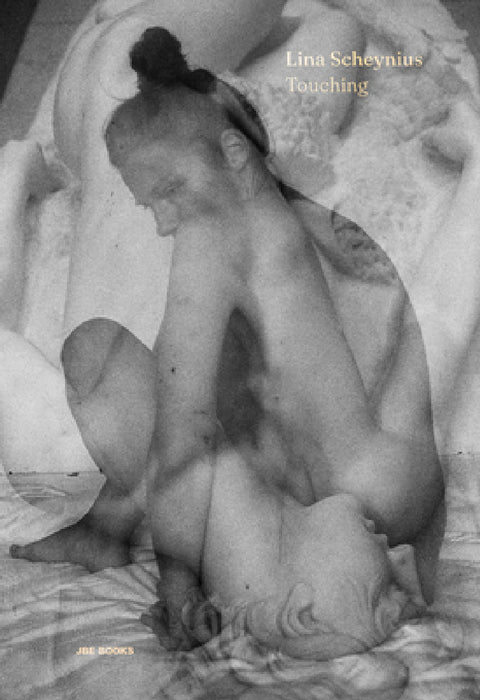 Lina Scheynius: Touching by Lina Scheynius