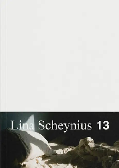 Lina Scheynius: Book 13 by Lina Schenynius