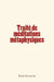 Traité de méditations métaphysiques by Descartes, Rene