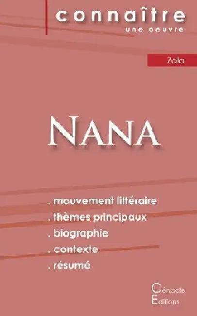 Fiche de lecture Nana (Analyse littéraire de référence et résumé complet) by Zola, Émile