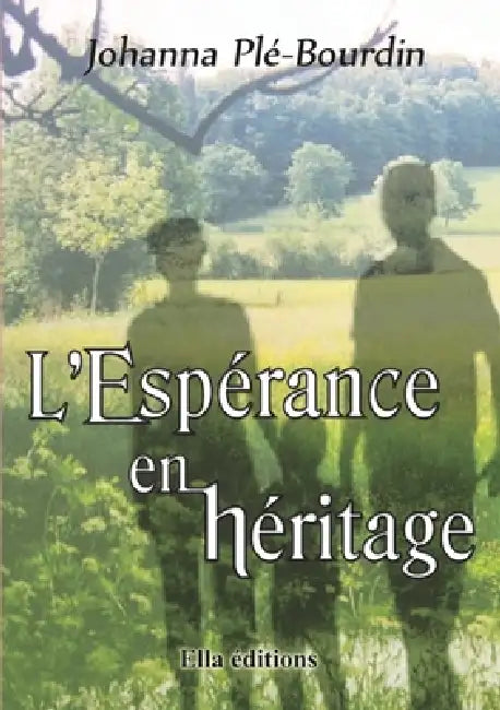 L'Espérance en héritage by Johanna Plé-Bourdin