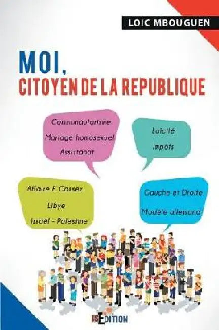 Moi, citoyen de la République by Loïc Mbouguen