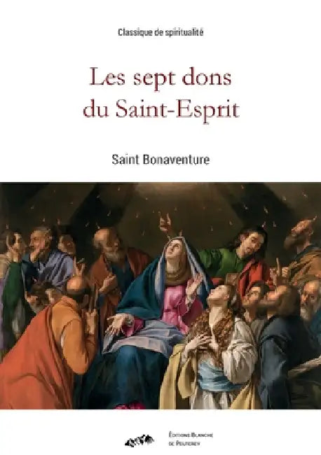 Les sept dons du Saint-Esprit by Bonaventure