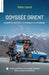Odyssée Orient L'expédition souriante by Théau Izoard