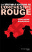 La véritable histoire de l'Orchestre rouge by Bourgeois-G