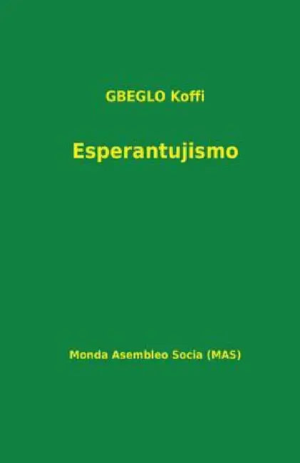 Esperantujismo by Koffi Gbeglo