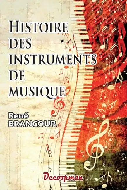 Histoire des instruments de musique by René Brancour