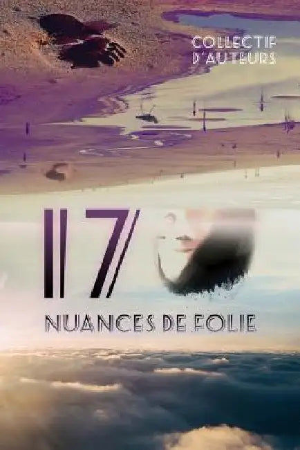 17 nuances de folie by Bardou, Marie-Pierre