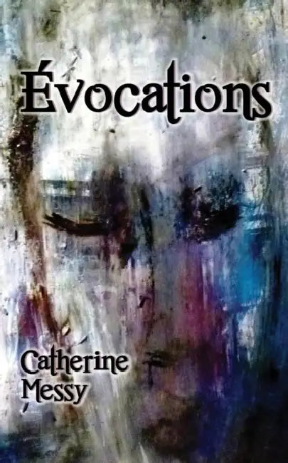 Évocations by Catherine Messy
