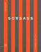 Sottsass: Poltronova 1958-1974 by Ettore Sottsass