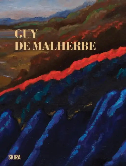 Guy de Malherbe by Guy de Malherbe, Olivier Kaeppelin, Cyrille Sciama