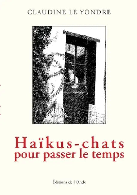 Haïkus-chats by Claudine Le Yondre