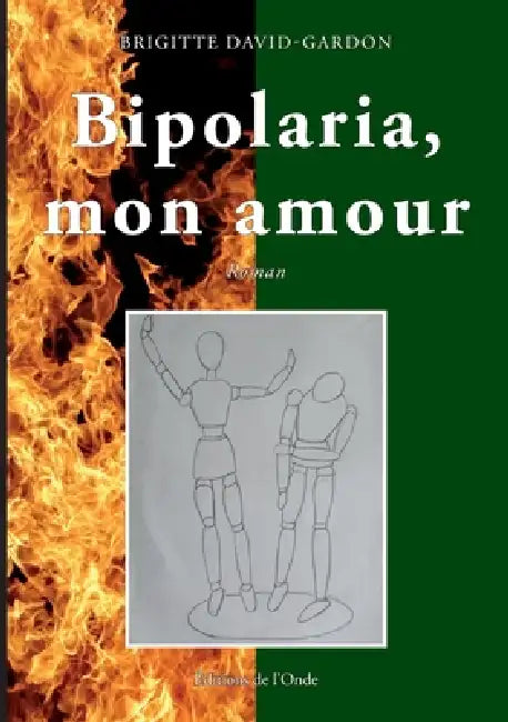 Bipolaria mon amour by Brigitte David-Gardon