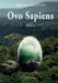 Ovo Sapiens by Bruno Pelletier