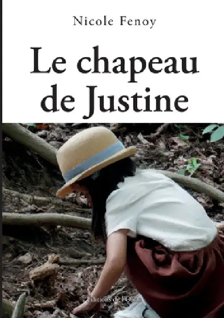 Le chapeau de Justine by Nicole Fenoy