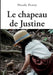 Le chapeau de Justine by Nicole Fenoy