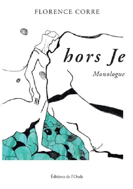Hors je by Florence Corre