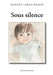 Sous silence by Laban-Baque