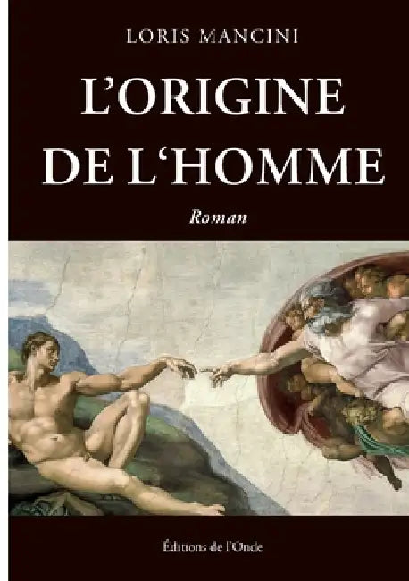 L'Origine de l'Homme by Loris Mancini