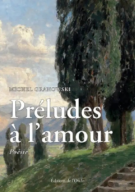 Préludes à l'amour by Michel Granowski