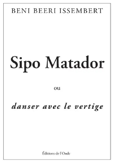 Sipo Matador by Beni Issembert