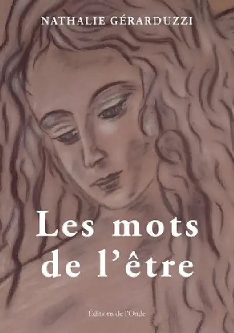 Les mots de l'être by Nathalie Gérarduzzi