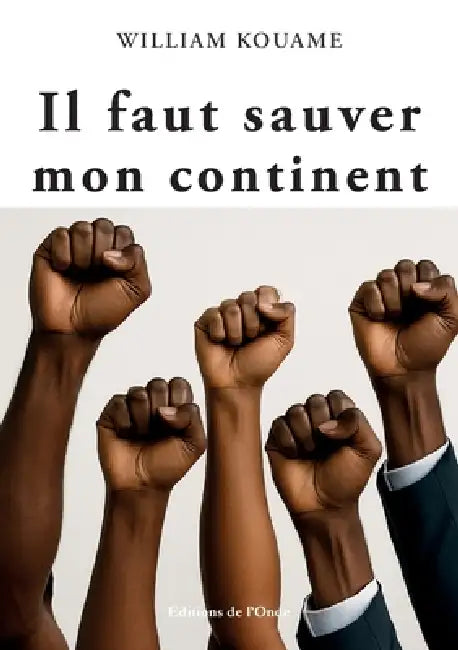 Il faut sauver mon continent by William Kouame