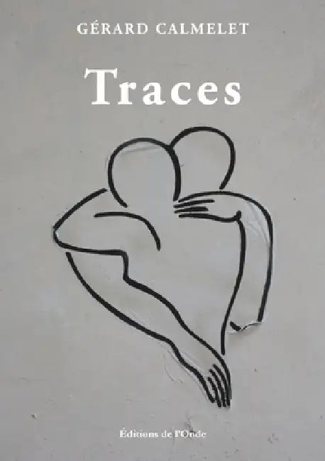 Traces by Gérard Calmelet