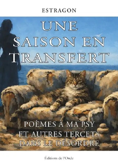 Une saison en transfert by Estragon