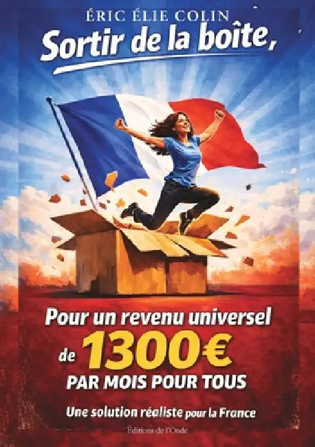 Sortir de la boite - Pour un revenu universel by Eric Elie Colin