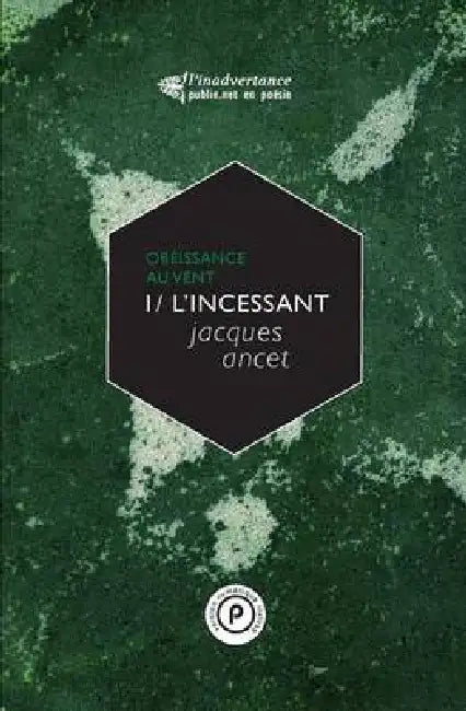 Lincessant by Jacques Ancet