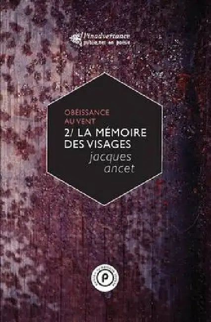 La Memoire Des Visages by Jacques Ancet