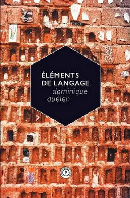 Elements De Langage by Dominique Quelen