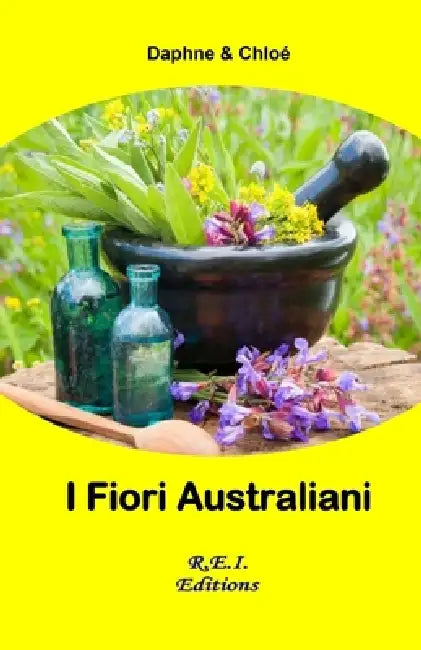 I Fiori Australiani by Daphne &. Cloe