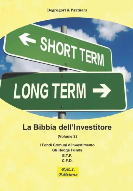 La Bibbia dell'Investitore (Volume 2) by Degregori and Partners