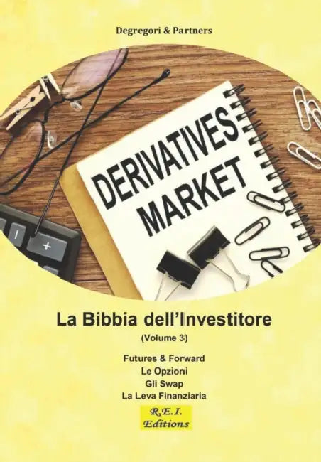La Bibbia dell'Investitore (Volume 3) by Degregori and Partners