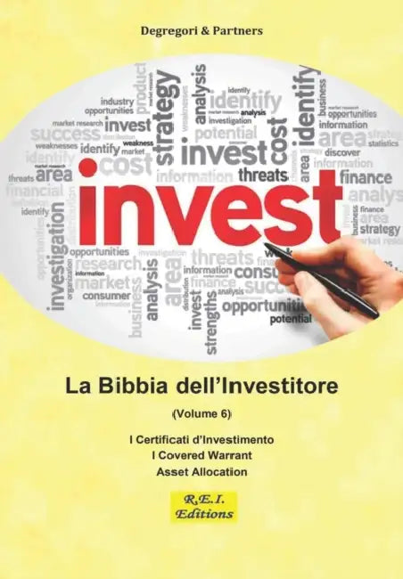 La Bibbia dell'Investitore (Volume 6) by Degregori and Partners